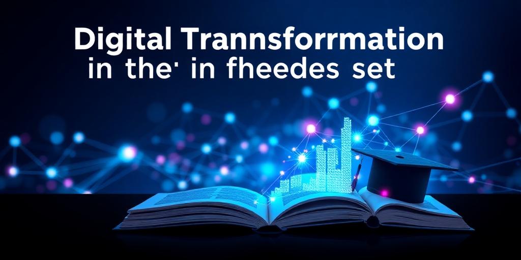 The Future of Digital Transformation in the Education Sector